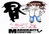 Marukaite Chikyuu
