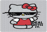 Deal With It