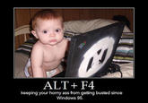 Alt + F4