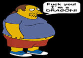 F*ck you! I'm a Dragon!