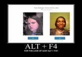 Alt + F4