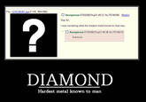 Diamond - The Hardest Metal
