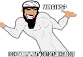 I don't know what you're talking about!