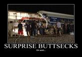 Surprise Buttsecks