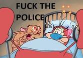 Fuck the Police