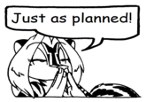 Just As Planned