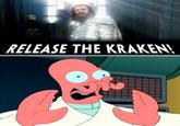 Release The Kraken!