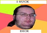 Butthurt Dweller / Gordo Granudo