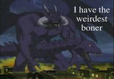 I Have The Weirdest Boner