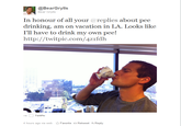 Bear Grylls / Better Drink My Own Piss