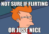 Futurama Fry / Not Sure If X