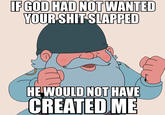 How About I Slap Your Shit