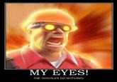 The Goggles Do Nothing!