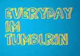 Everyday I'm Shufflin'