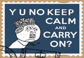 "Y U NO" Guy