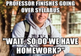 Uber Frosh / College Freshman