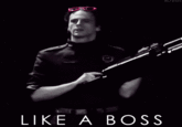 Like A Boss