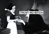 Trust No Bitch