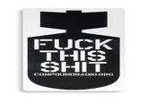 Fuck This Shit / Fuck That Shit