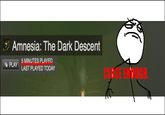 Amnesia: The Dark Descent