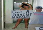 Get A Brain Morans