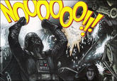 Darth Vader's Noooooooooooo!