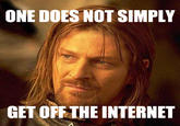 One Does Not Simply Walk into Mordor