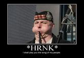 The Song of My People!