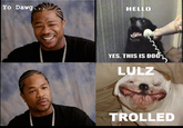 Xzibit Yo Dawg