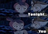 Tonight You