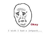 Nothing To Do Here / Jet Pack Guy