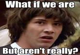 Conspiracy Keanu