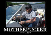 I'm on a Boat