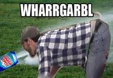 WHARRGARBL / Sprinkler Dog