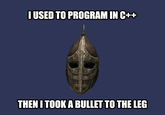I Took an Arrow in the Knee