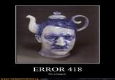 HTP Error 418 I'm a Teapot