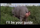 Welcome to The Internet