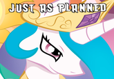 "Just As Planned"
