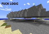 Fuck Logic