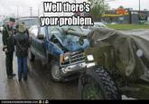 Well, There's Your Problem