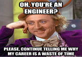 Condescending Wonka / Creepy Wonka