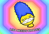 Dental Plan / Lisa Needs Braces