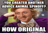 Condescending Wonka / Creepy Wonka