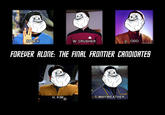 Forever Alone
