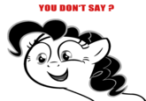 You Don't Say?