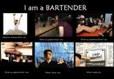 What People Think I Do / What I Really Do
