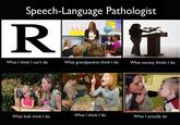 What People Think I Do / What I Really Do