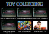 What People Think I Do / What I Really Do