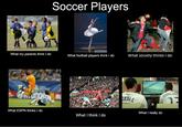 What People Think I Do / What I Really Do