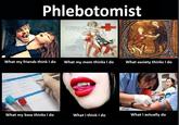 What People Think I Do / What I Really Do